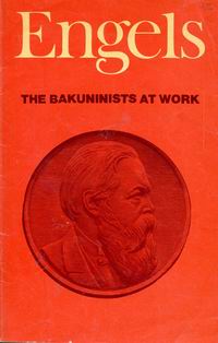 The Bakuninists at Work: Review of the Uprising in Spain in the Summer of 1873