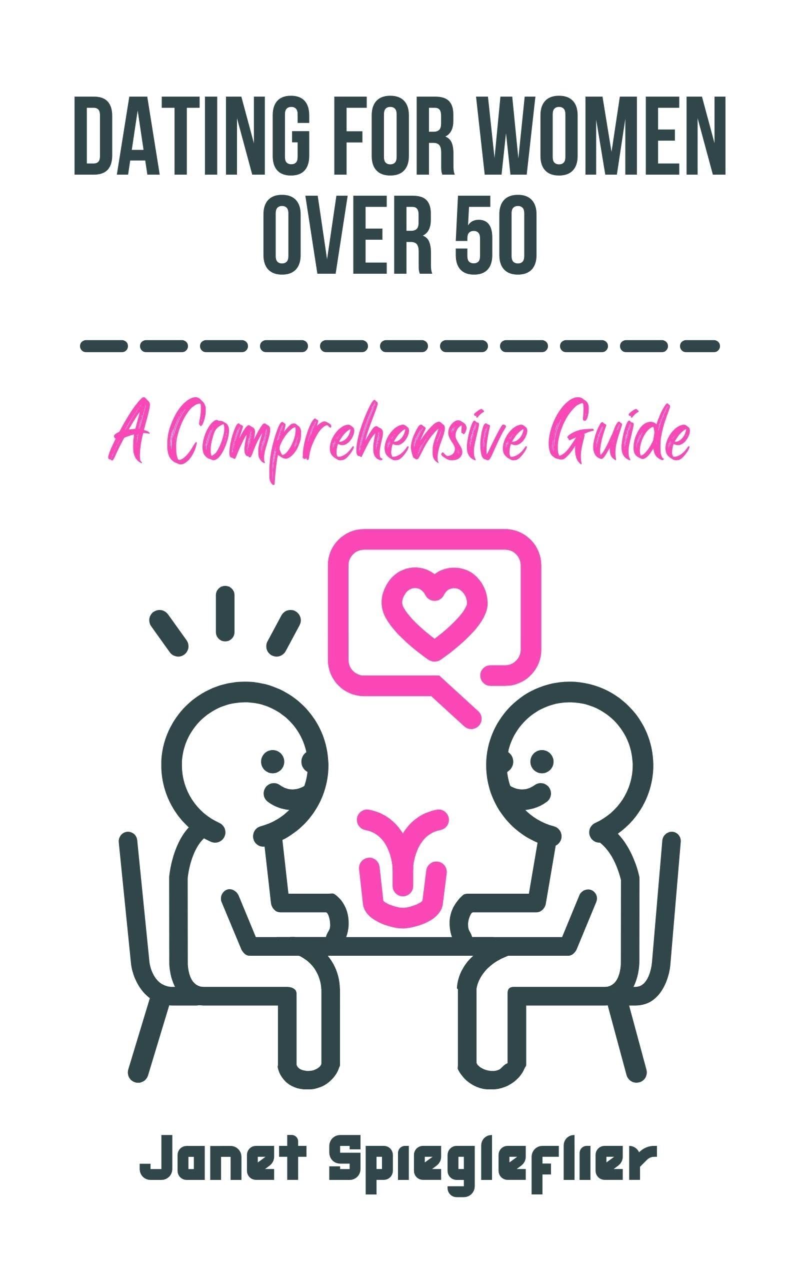 Dating For Women Over 50 – 16 Challenges of Dating in Your 50s — Best ...