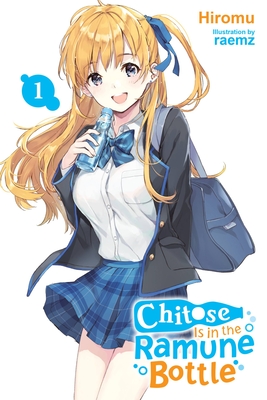 Chitose Is in the Ramune Bottle, Vol. 1 (Volume 1)