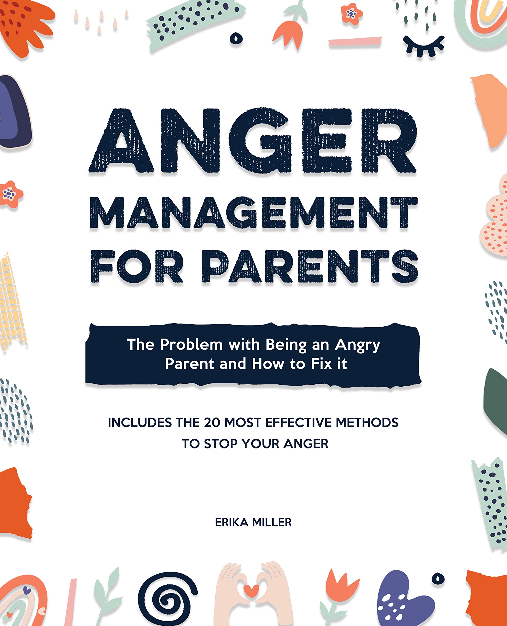 Anger Management for Parents: The Problem with Being an Angry Parent ...