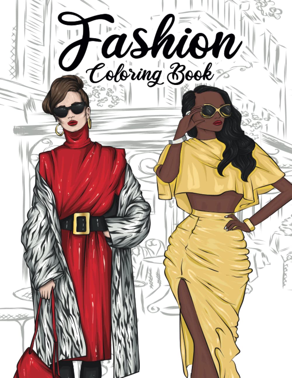 Fashion Coloring Book: 50 Stylish Outfits to Color for Adult Women and ...