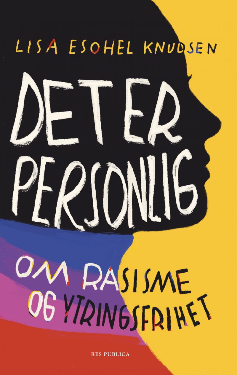 Det er personlig; om rasisme og ytringsfrihet