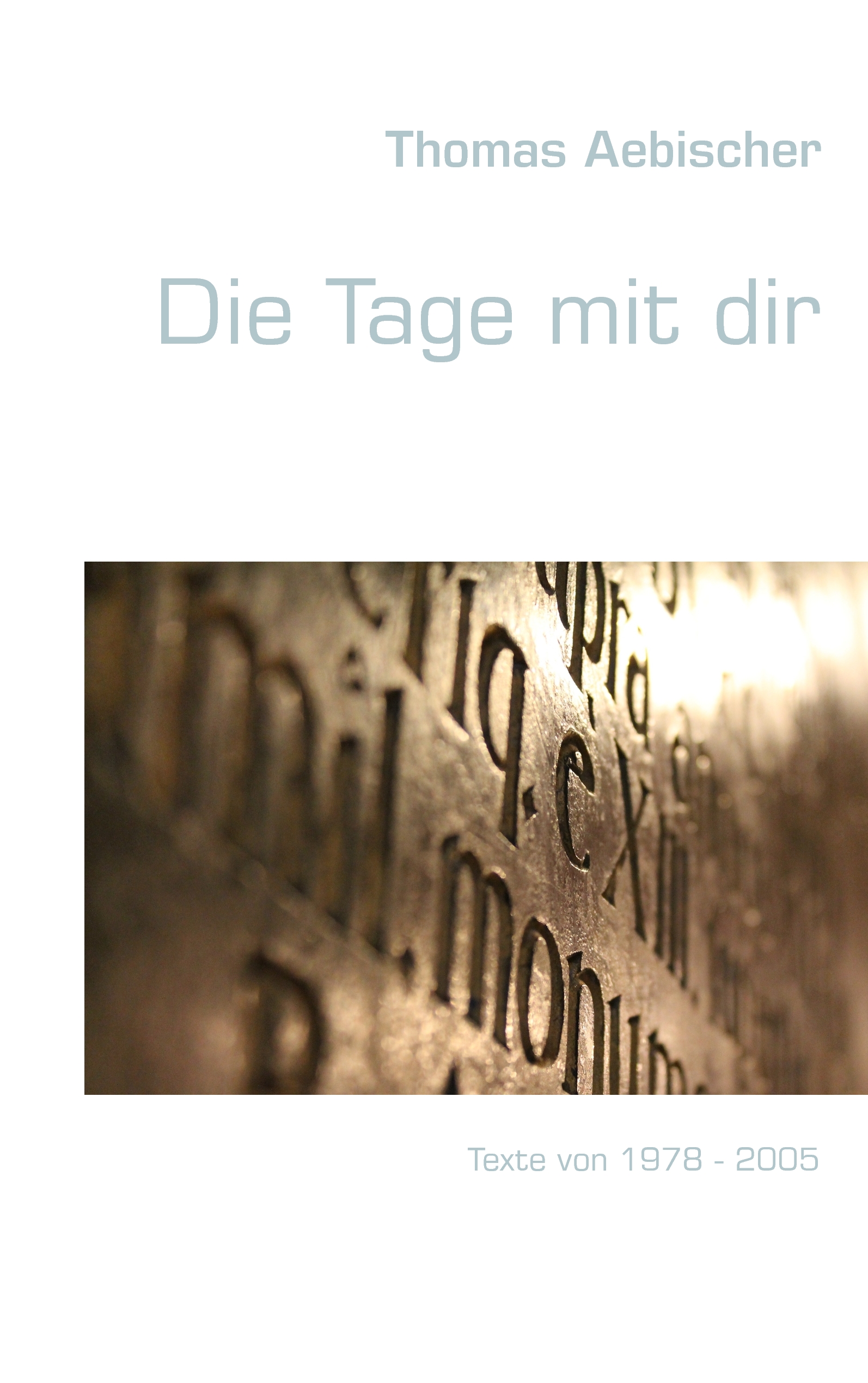 Die tage mit dir by Thomas Aebischer Goodreads
