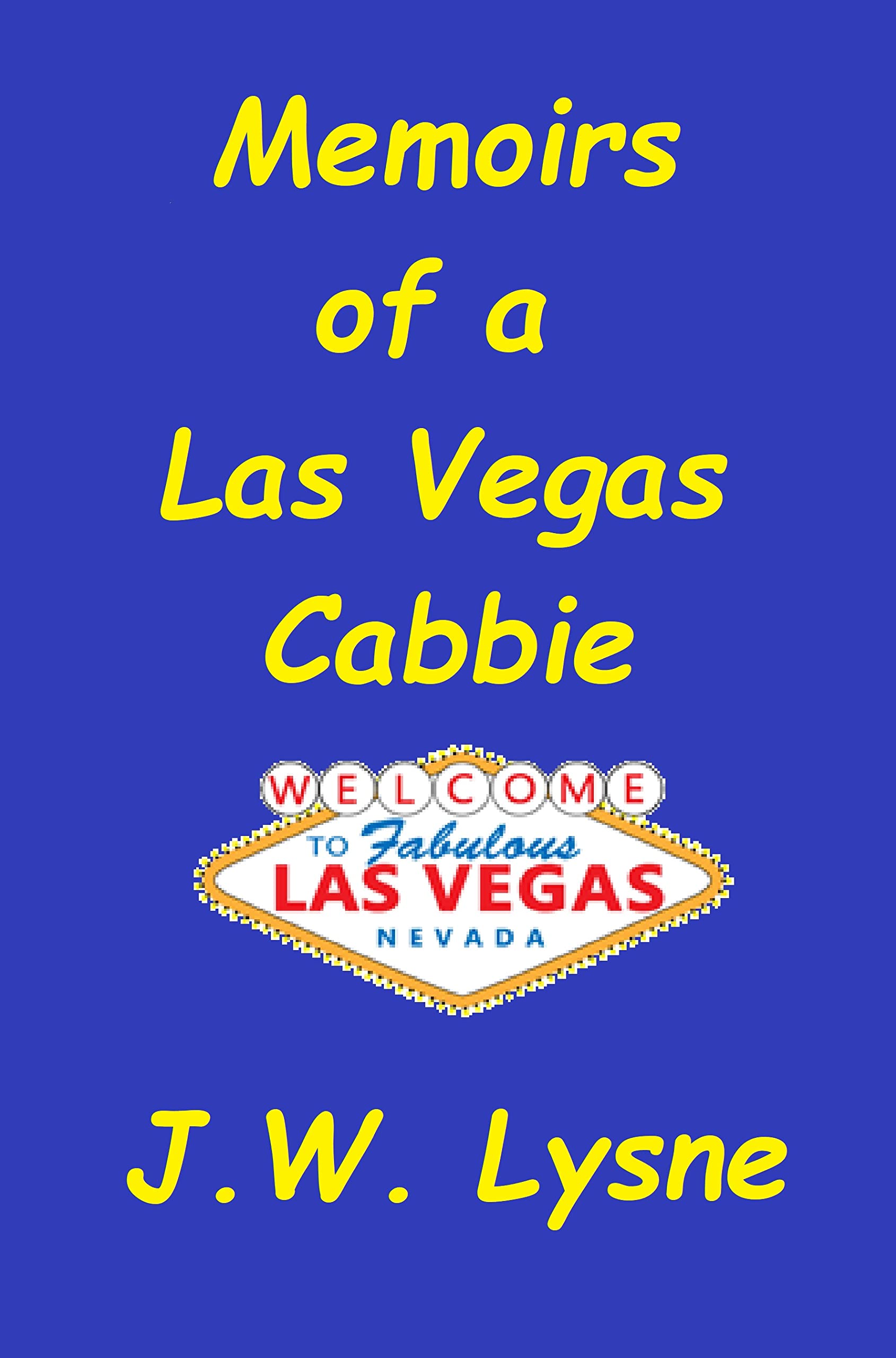 Memoirs of a Las Vegas Cabbie