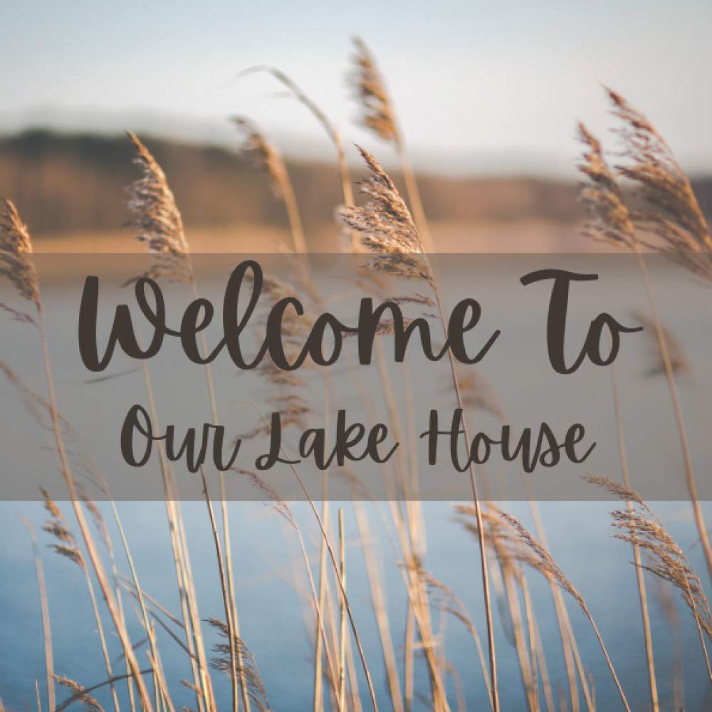 To Our Lake House Guest Book for Vacation Home, Airbnb