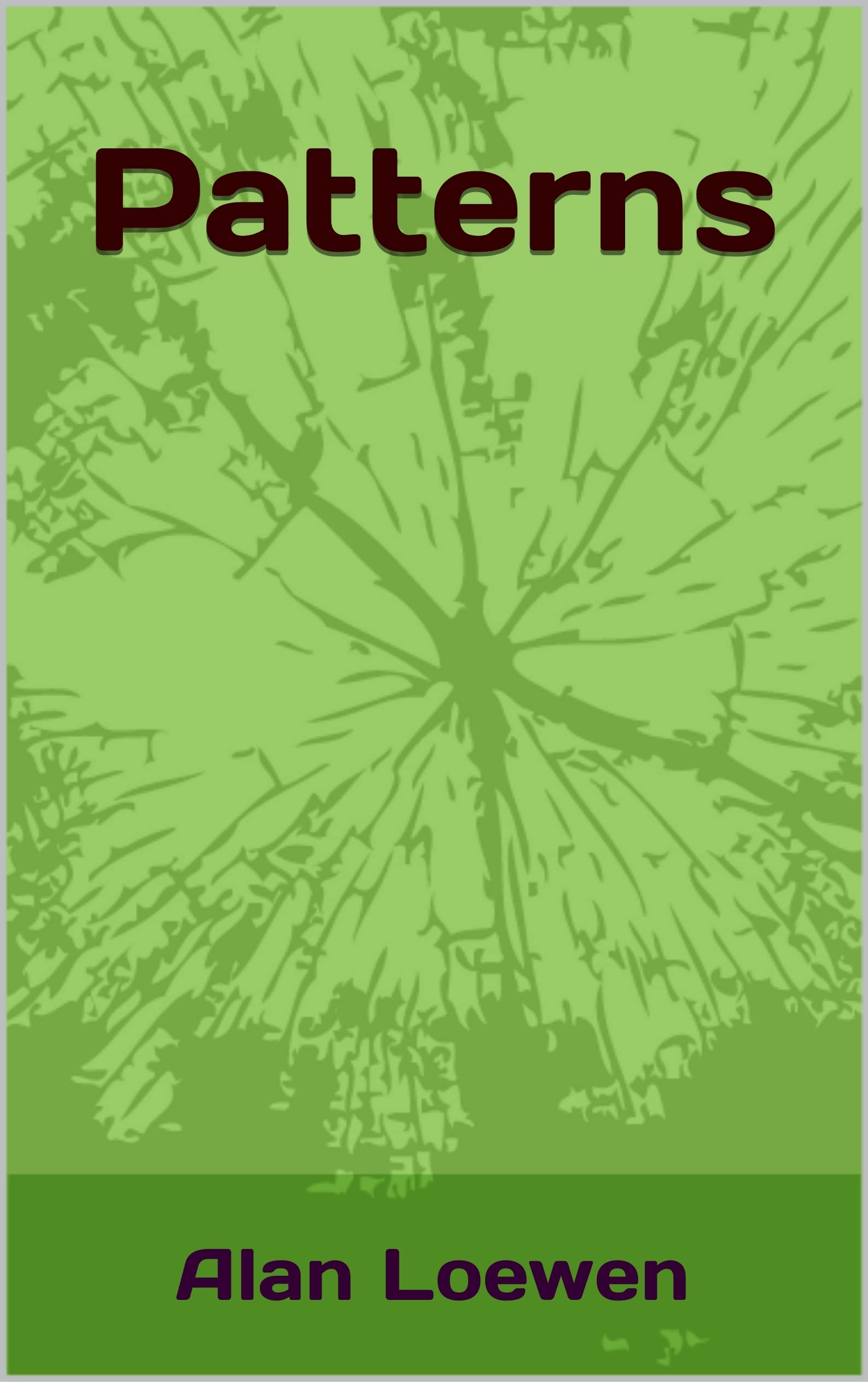 Patterns by Alan Loewen | Goodreads