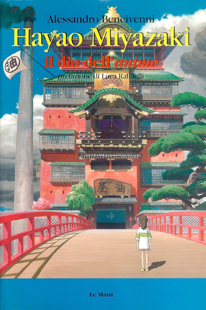 Hayao Miyazaki. Il dio dell'anime book cover