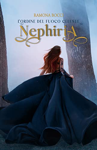 Nephiria. L'ordine del fuoco celeste