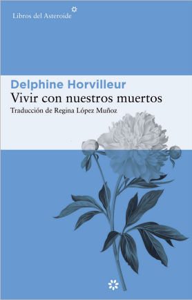 Vivir con nuestros muertos