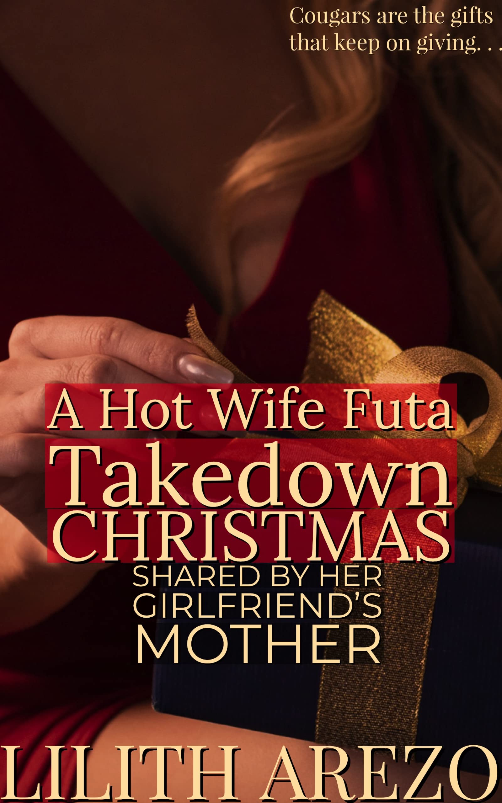 A Hot Wife Futa Takedown Christmas: Shared by Her Girlfriend's Mother
