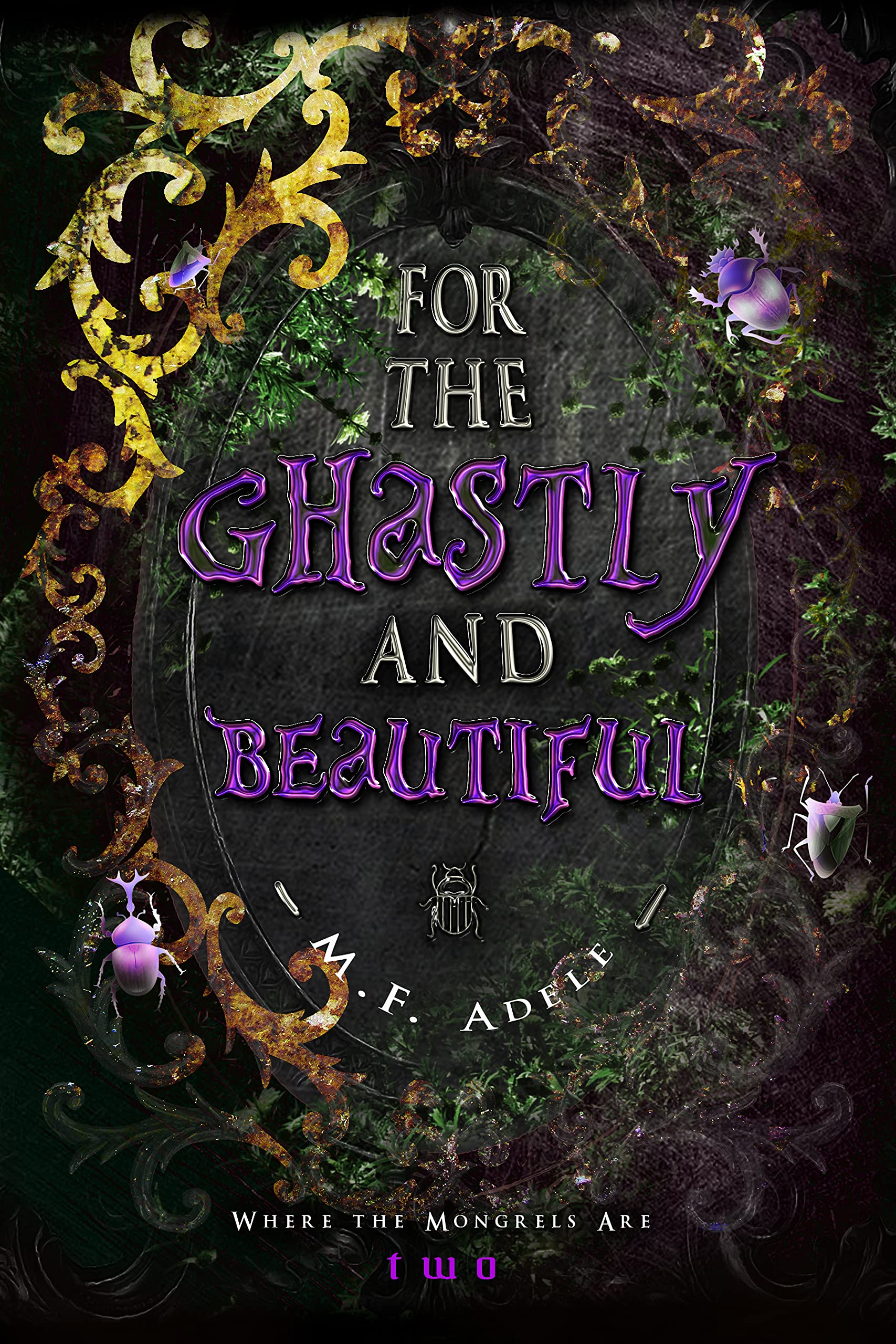 For the Ghastly and Beautiful book cover