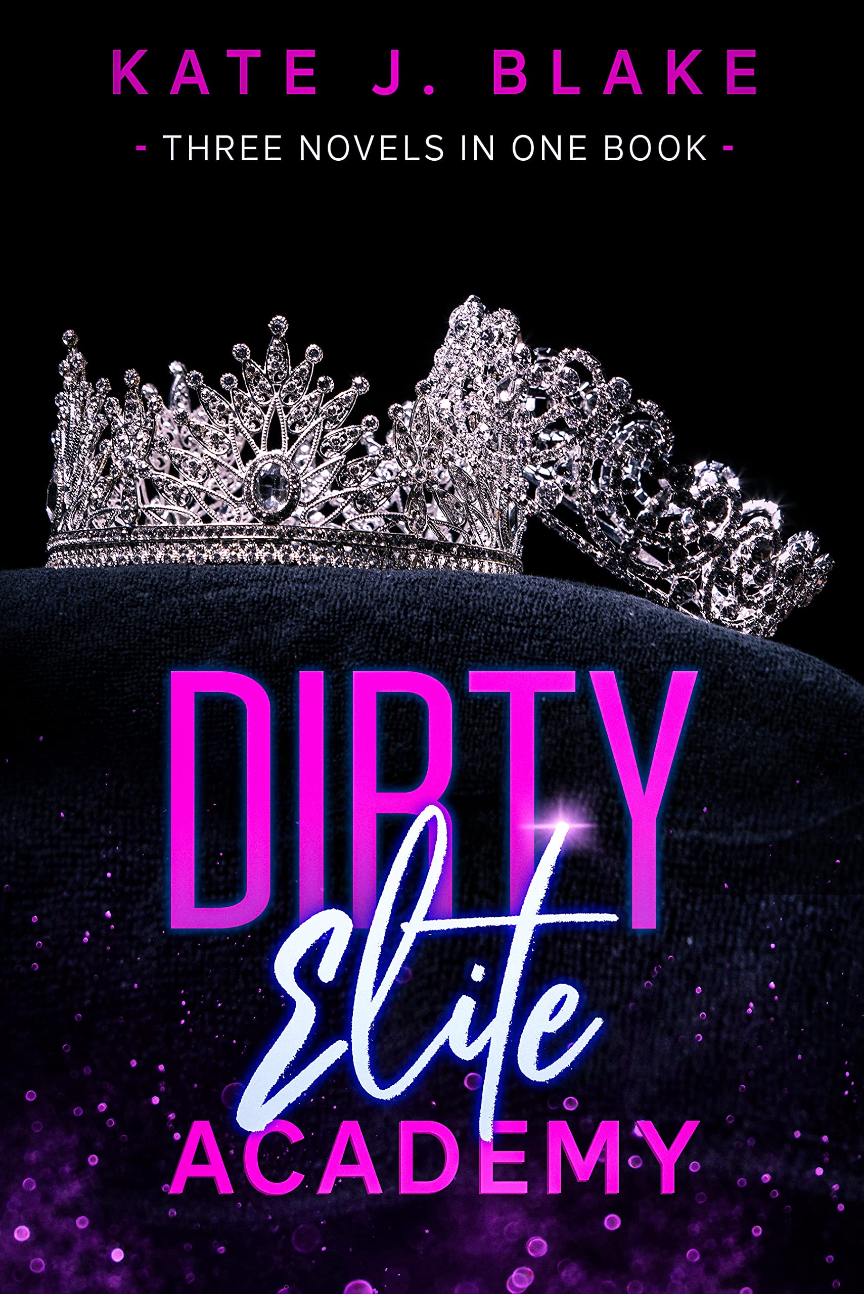 Dirty Elite Academy Part II: A Romance Collection