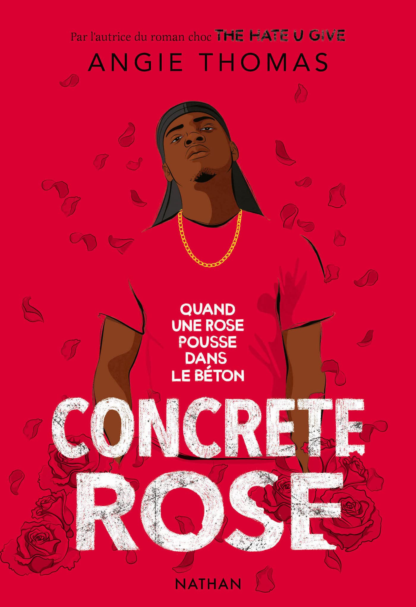 Concrete Rose - Quand une rose pousse dans le béton (French Edition)