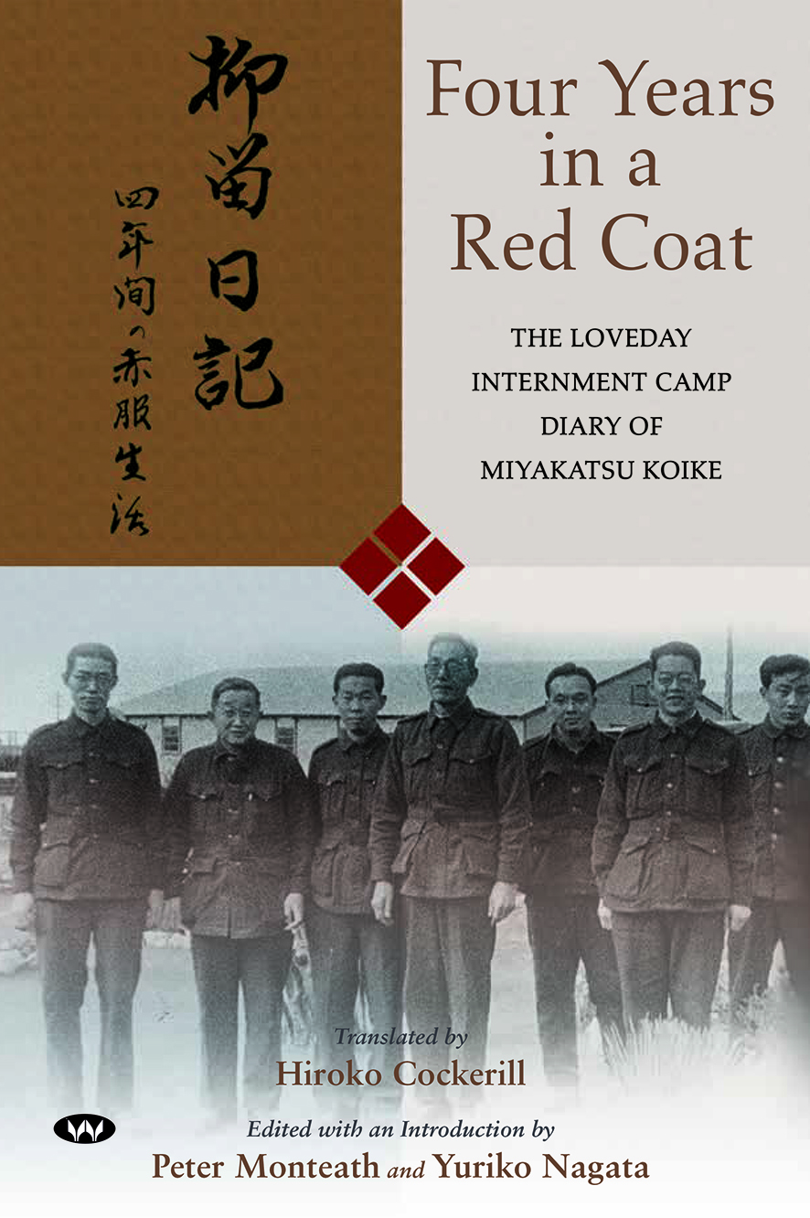 Four Years in a Red Coat The Loveday Internment Camp Diary of
