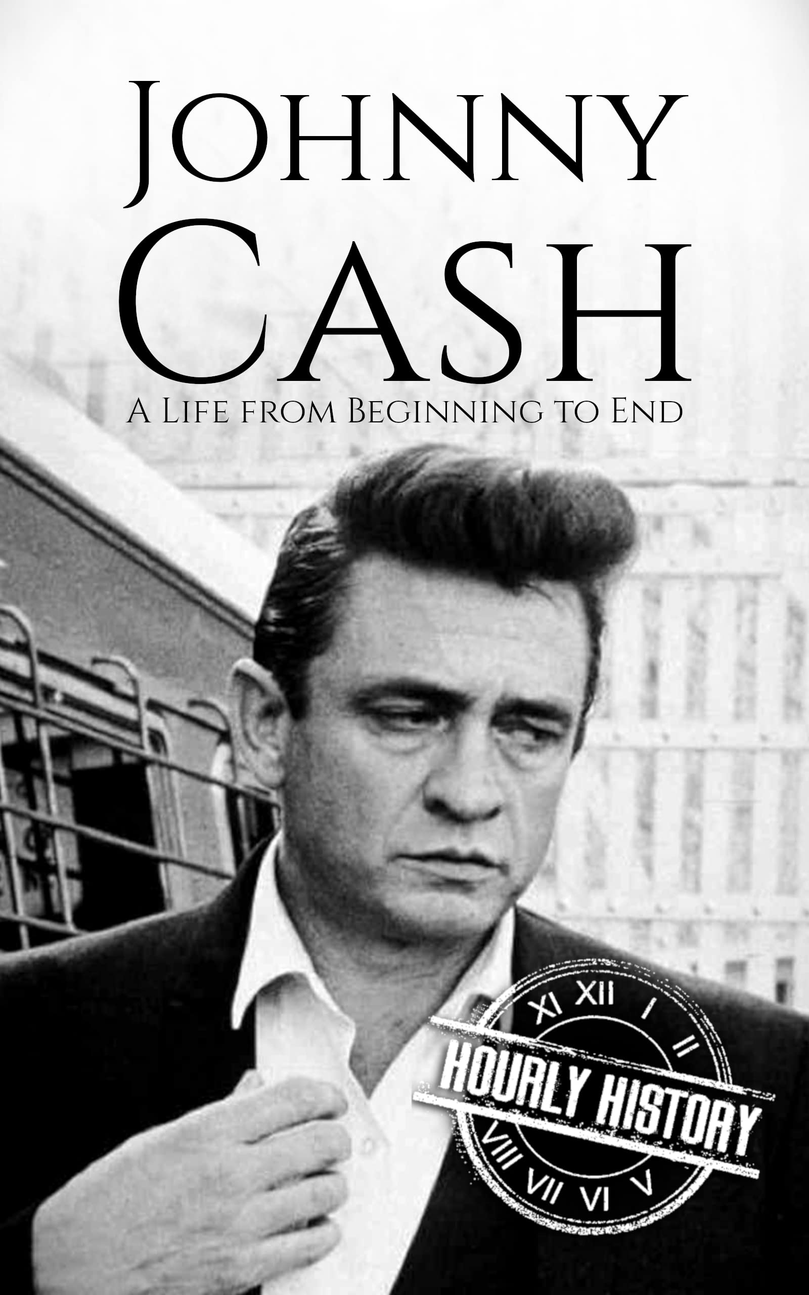 Johnny Cash: A Life from Beginning to End