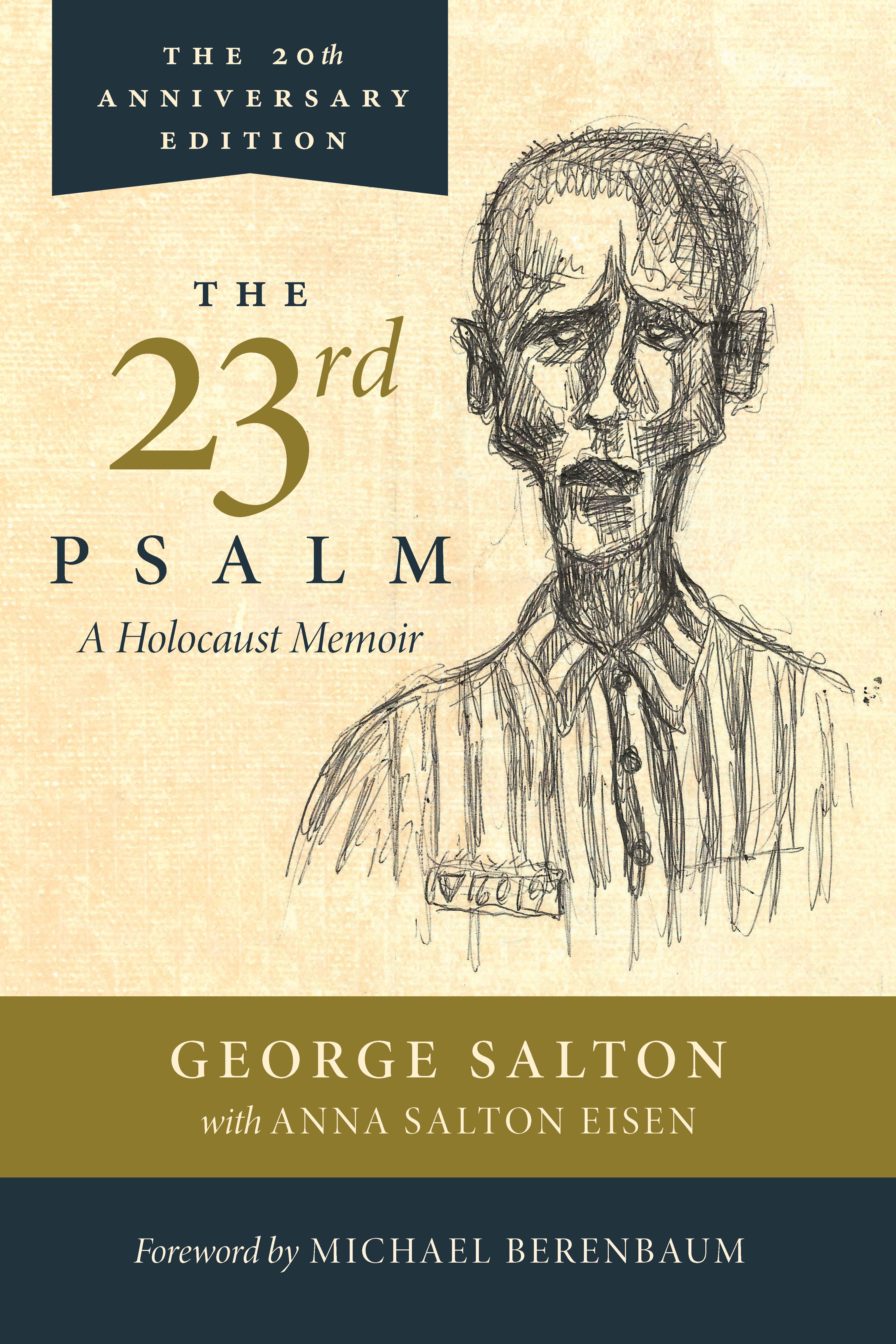The 23rd Psalm: A Holocaust Memoir