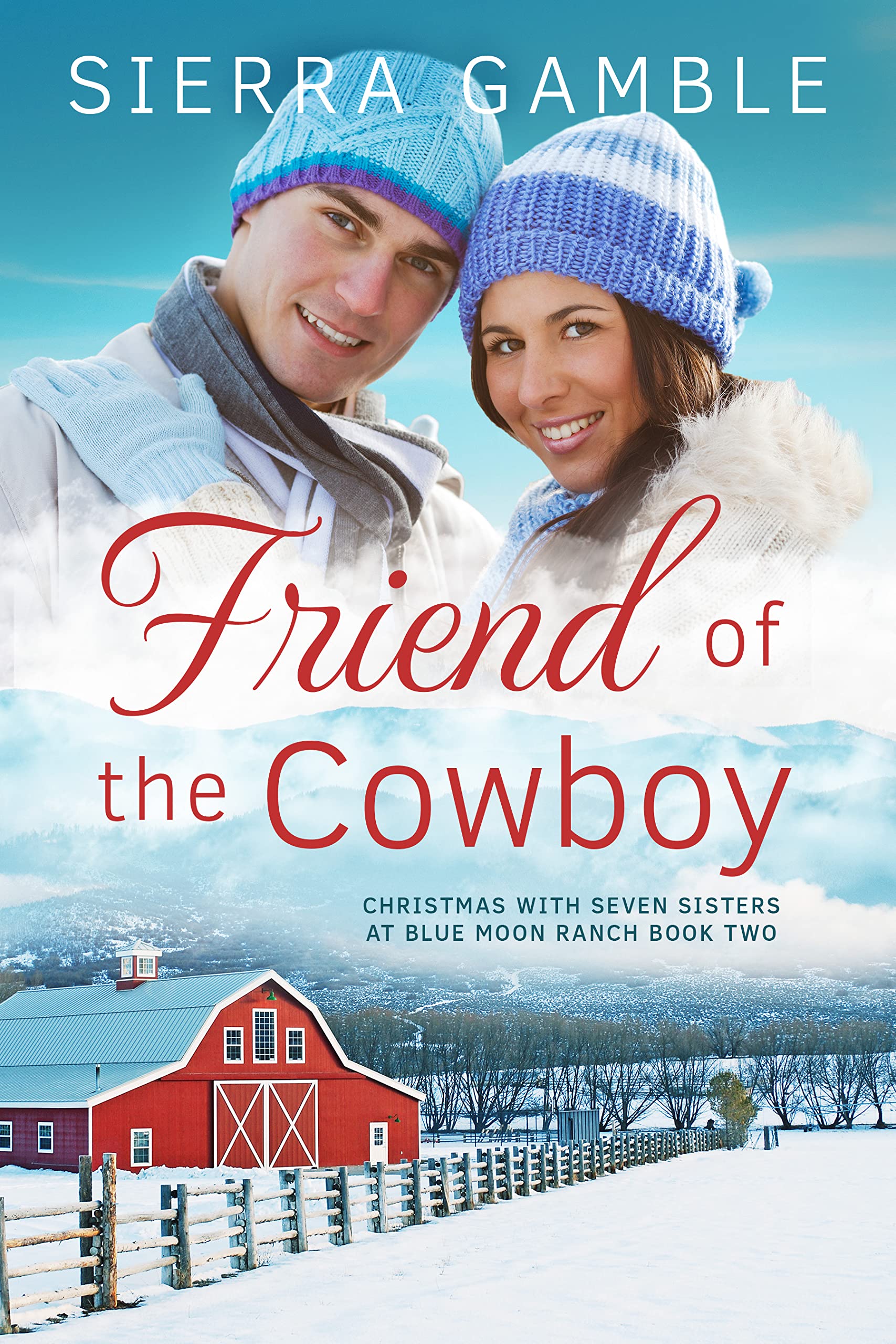 Friend of the Cowboy Christmas with Seven Sisters at Blue Moon Ranch #2)