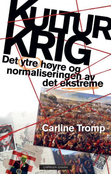 Kulturkrig. Det nye ytre høyre og normaliseringen av det ekstreme