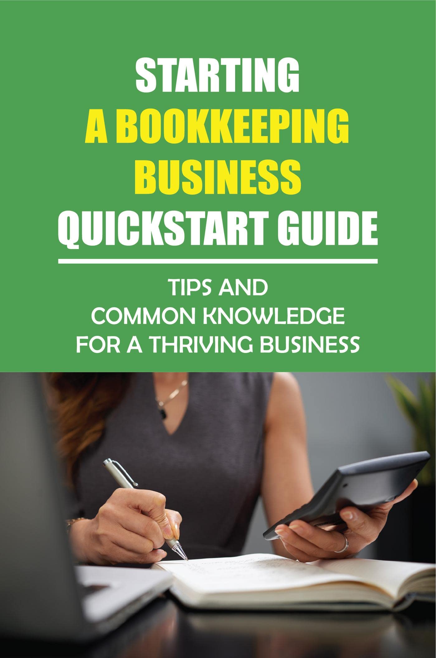 Starting A Bookkeeping Business QuickStart Guide Tips And Common