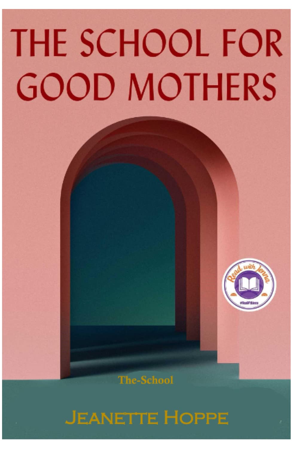 The School for Good Mothers