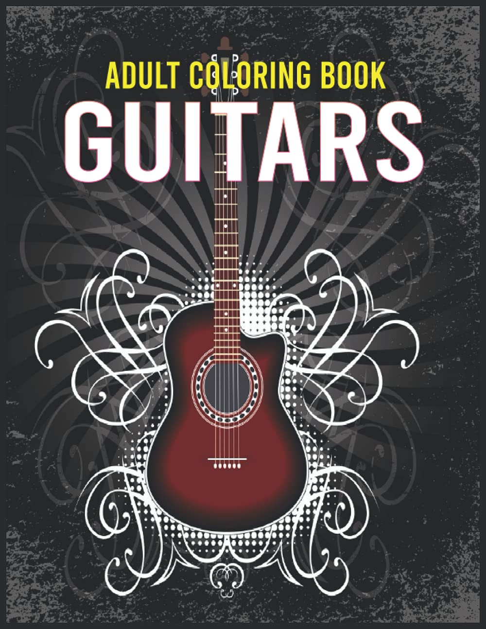 Guitars Adult Coloring Book: An Guitar Coloring Book For Adults with 30