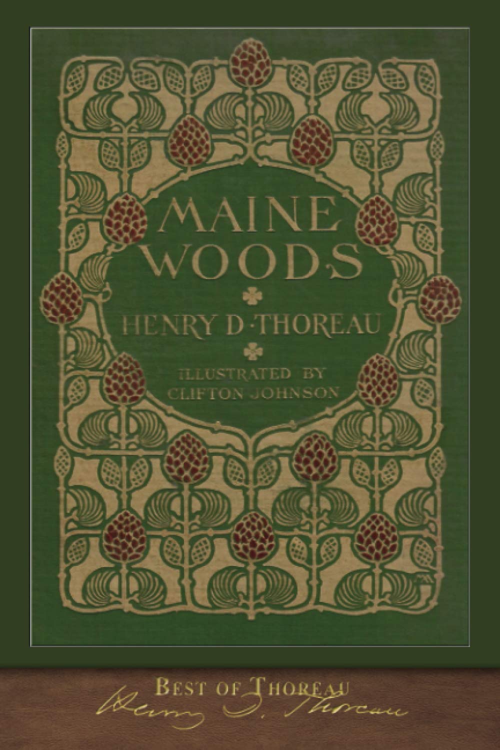 Best of Thoreau The Maine Woods Illustrated by Henry David Thoreau