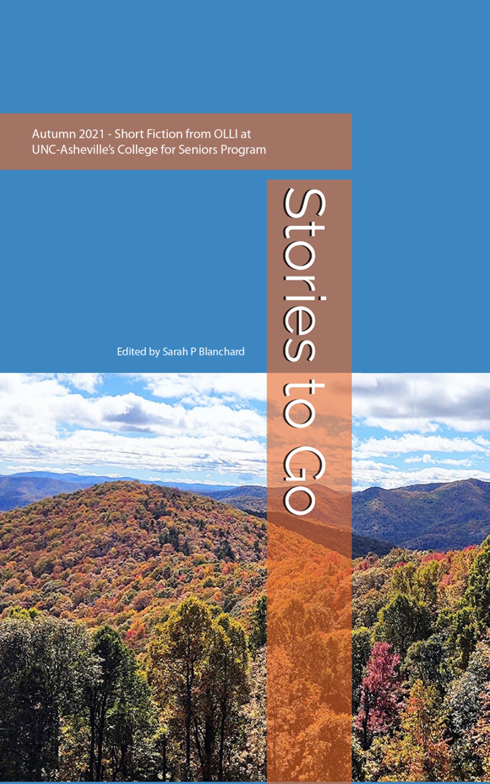 Stories to Go Autumn 2021 Short fiction from OLLI at UNCAsheville
