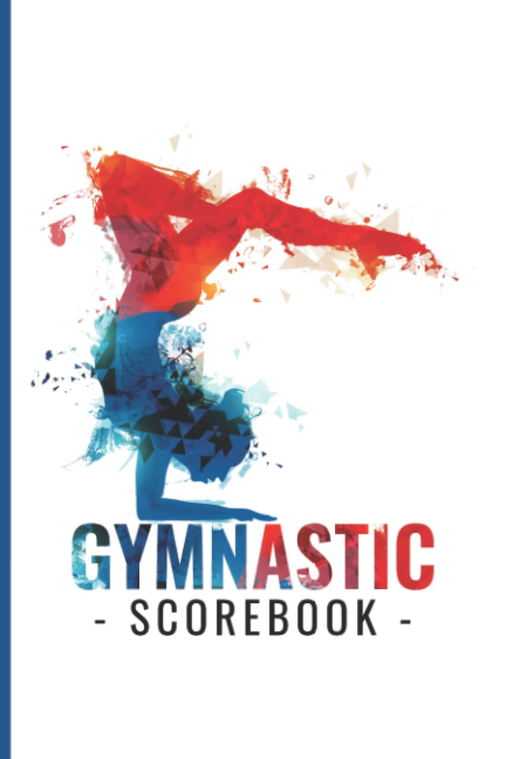 Gymnastic Scorebook My Gymnastic Score Book Tracker & Logbook For