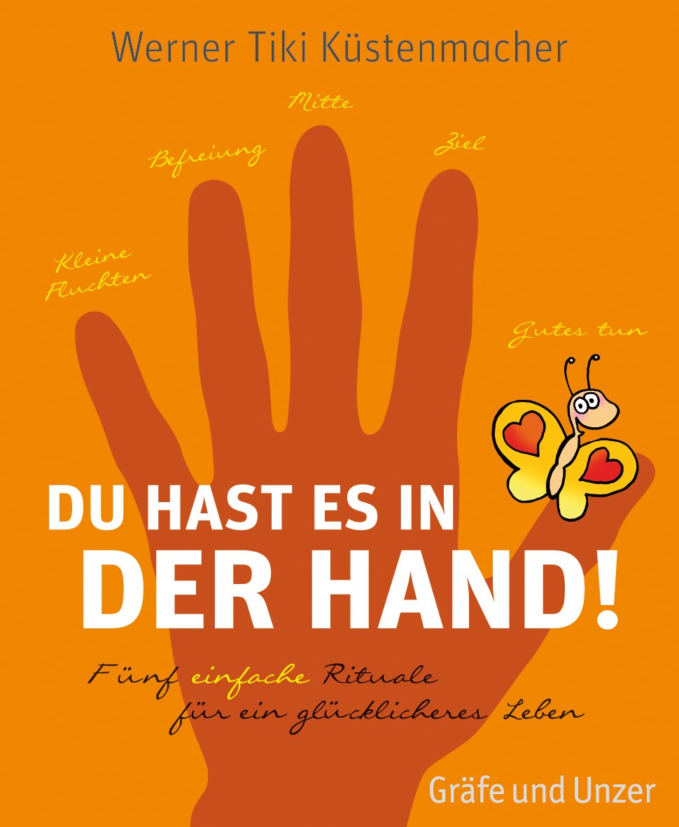Du hast es in der Hand: 5 einfache Rituale für ein glücklicheres Leben