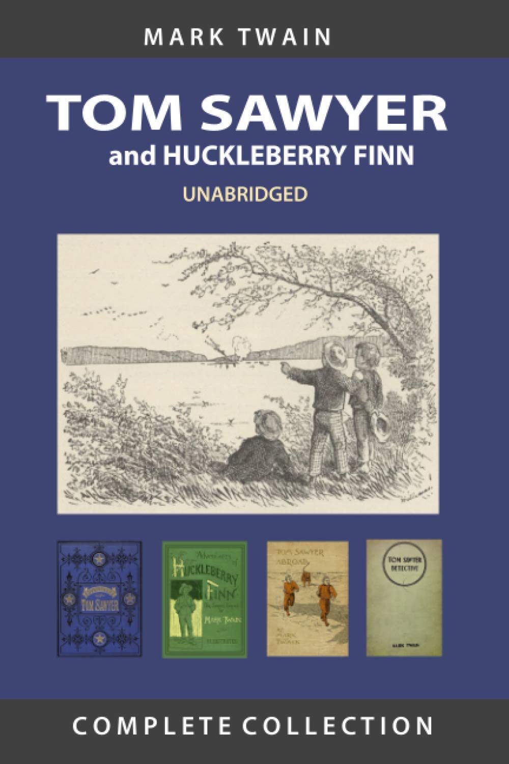 TOM SAWYER and HUCKLEBERRY FINN COMPLETE COLLECTION Unabridged by Mark