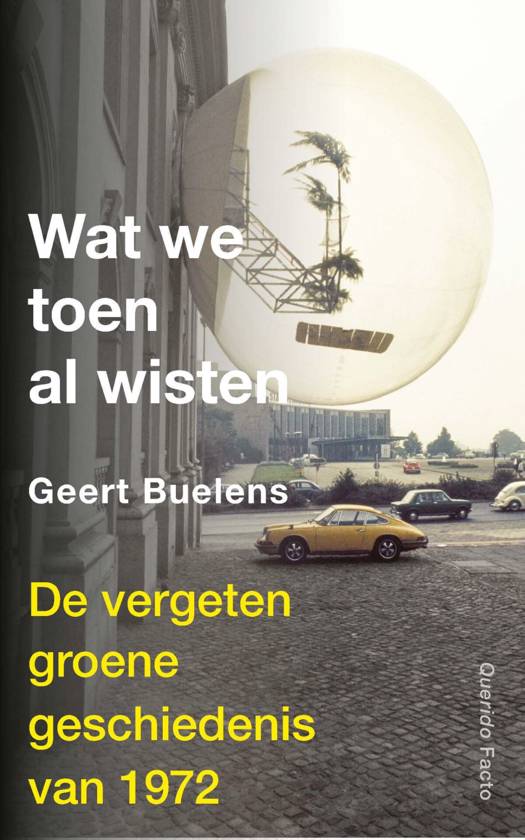 Wat we toen al wisten: de vergeten groene geschiedenis van 1972