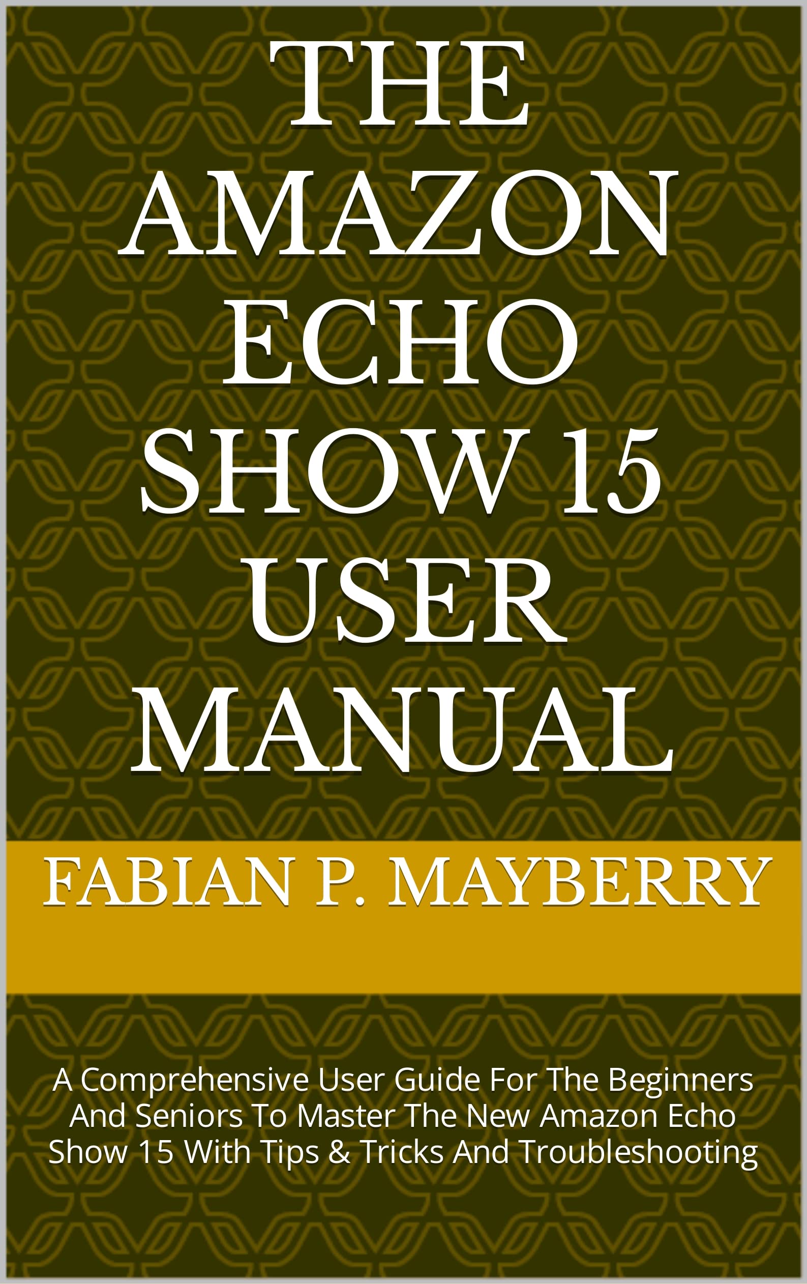 AMAZON ECHO SHOW 15 MANUAL PDF FREE DOWNLOAD visual data 7