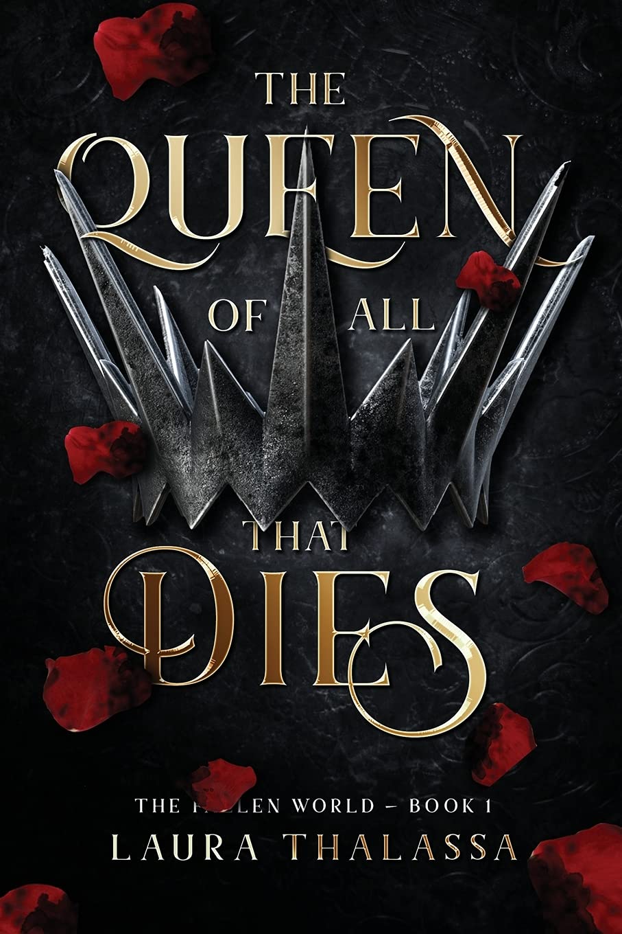 The Queen of All That Dies (The Fallen World, #1)