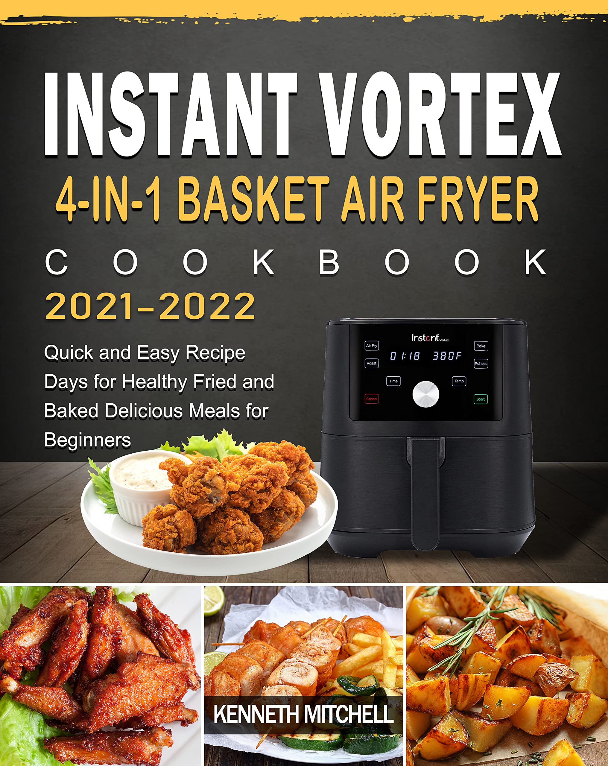 Instant Vortex 4in1 Basket Air Fryer Cookbook 20212022 Quick and