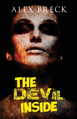 The Devil Inside by Alex Breck | Goodreads