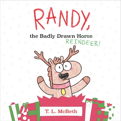 Books Rendy Randy, the Badly Drawn Reindeer! by T.L. McBeth | Goodreads