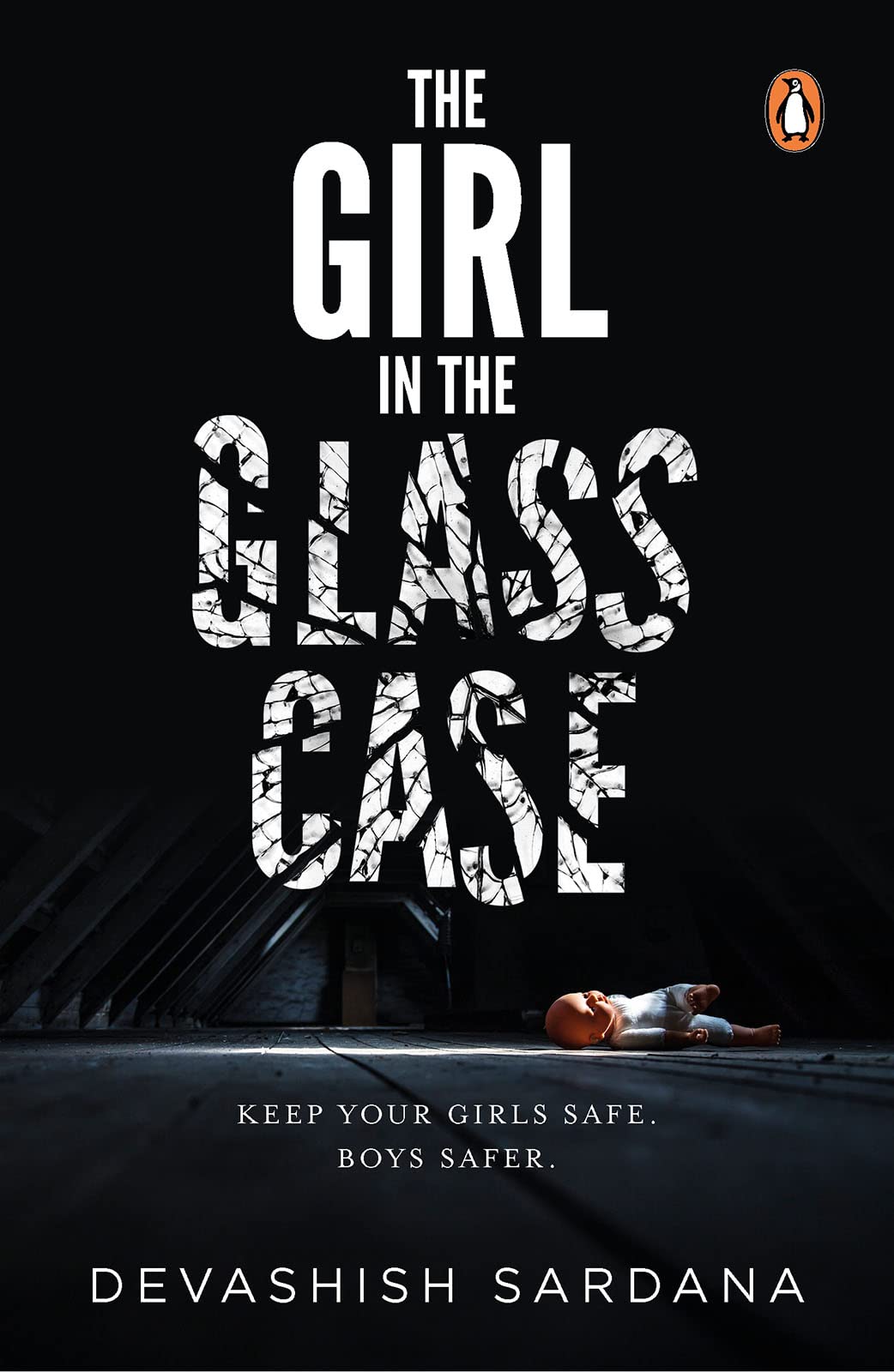 The Girl in the Glass Case: Keep your girls safe. Boys safer.