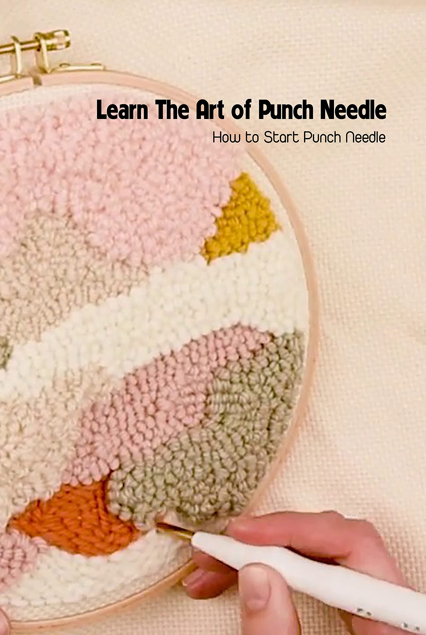 Learn The Art of Punch Needle How to Start Punch Needle Punch Needle