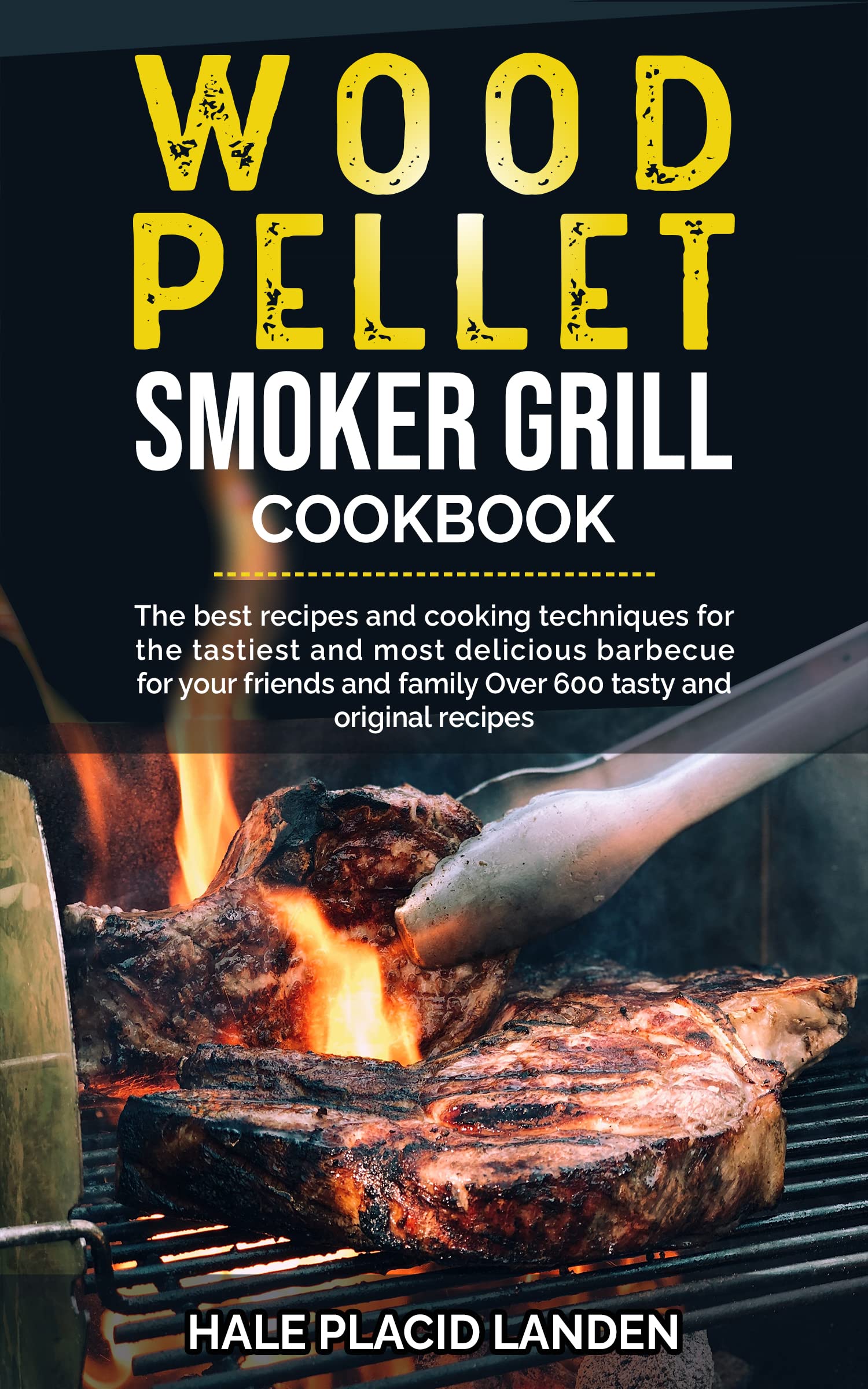 WOOD PELLET SMOKER GRILL COOKBOOK THE BEST RECIPES AND COOKING