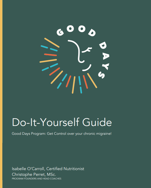 Good Days Program Get Control over your chronic migraine! by Isabelle