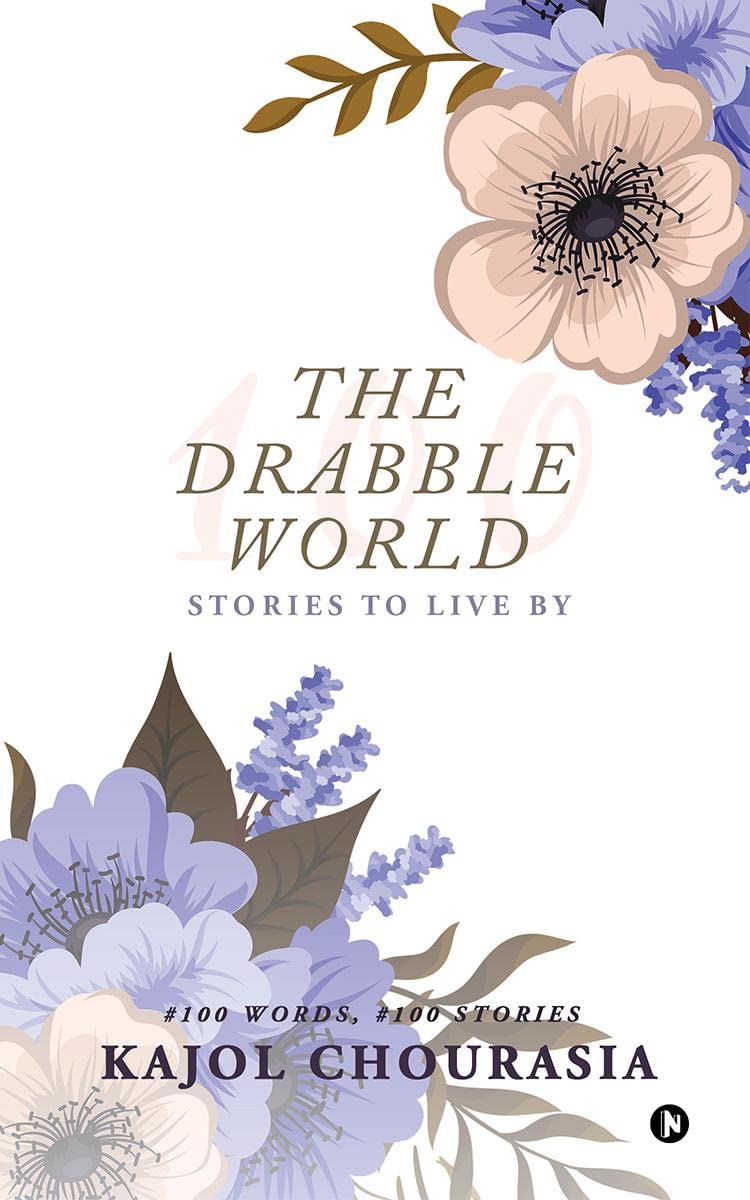 The Drabble World : Stories to Live By