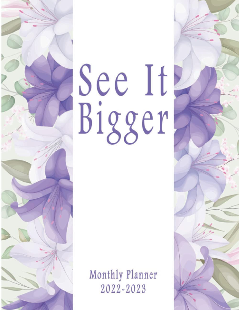 See It Bigger 2022 2023 Monthly Planner 2 Year Calendar 2022 2023 