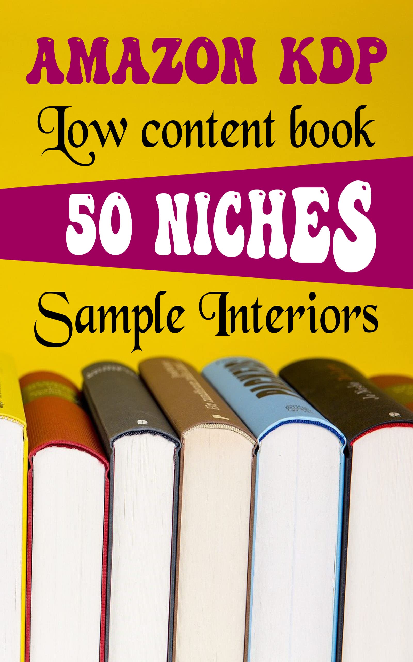 Amazon KDP Low content book 50 Niches Sample Interiors KDP Beginners