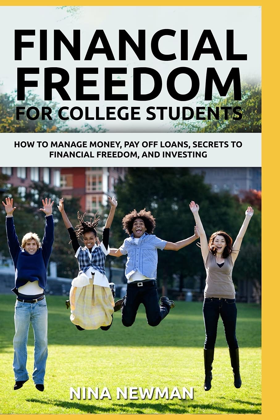 Financial Freedom for College students How to Manage Money, Pay off