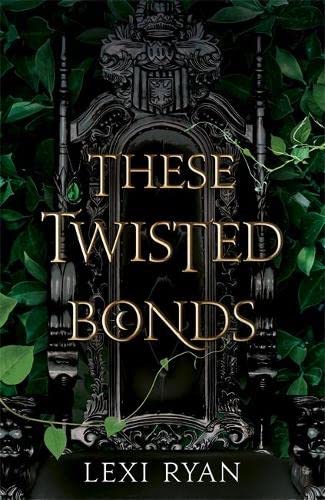 These Twisted Bonds (These Hollow Vows, #2)