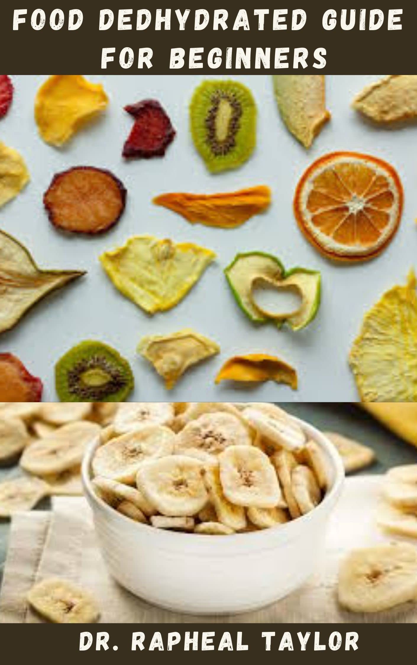 FOOD DEHYDRATION GUIDE FOR BEGINNERS Here is a beginners guide on how