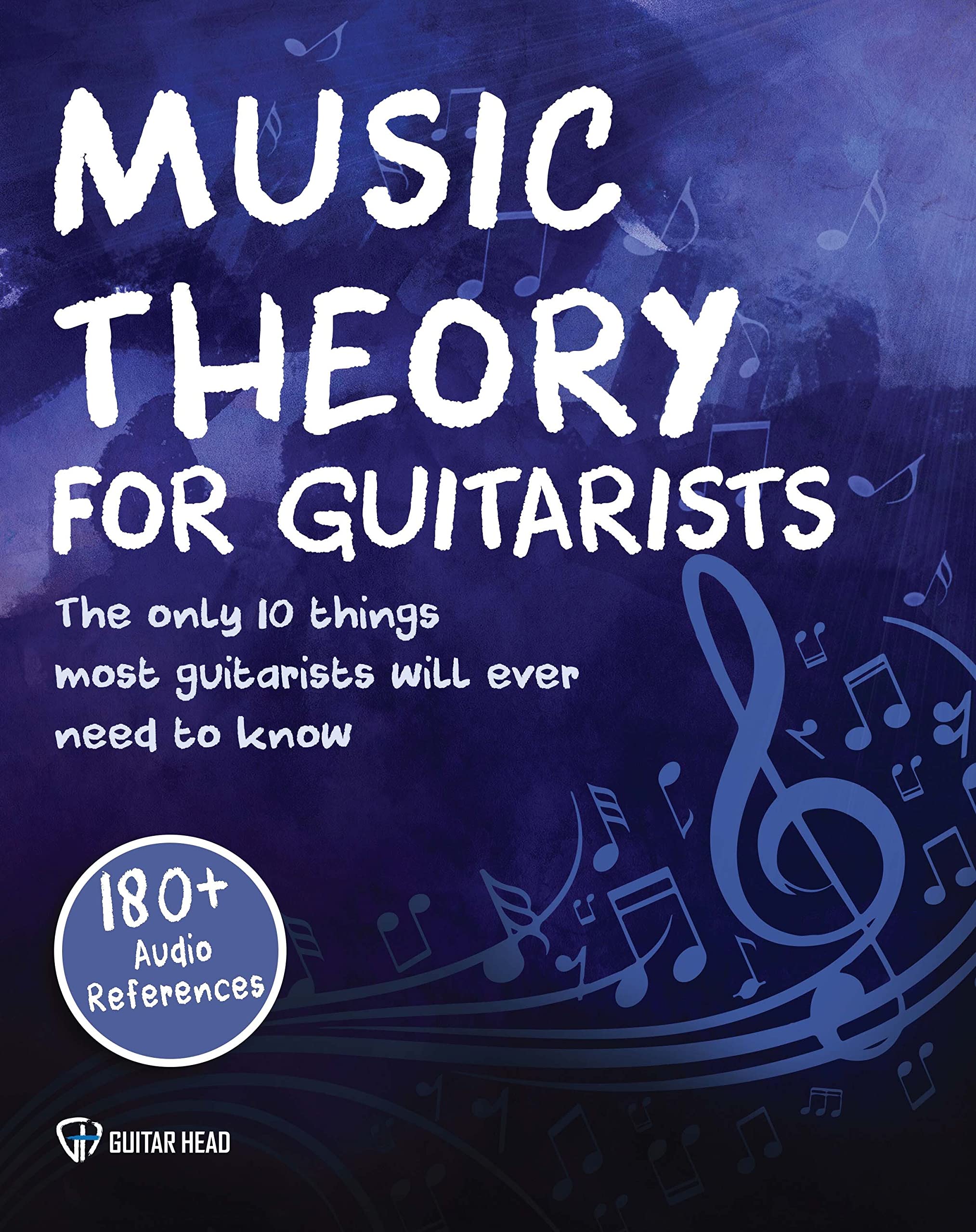 Music Theory For Guitarists The Only 10 Things Most Guitarists Will