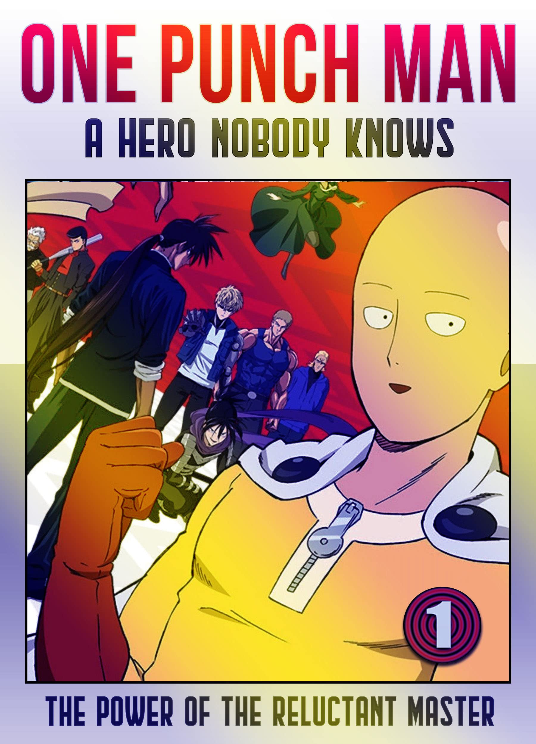 OnePunch Man Hero 1 by Clint C Kuhn Goodreads