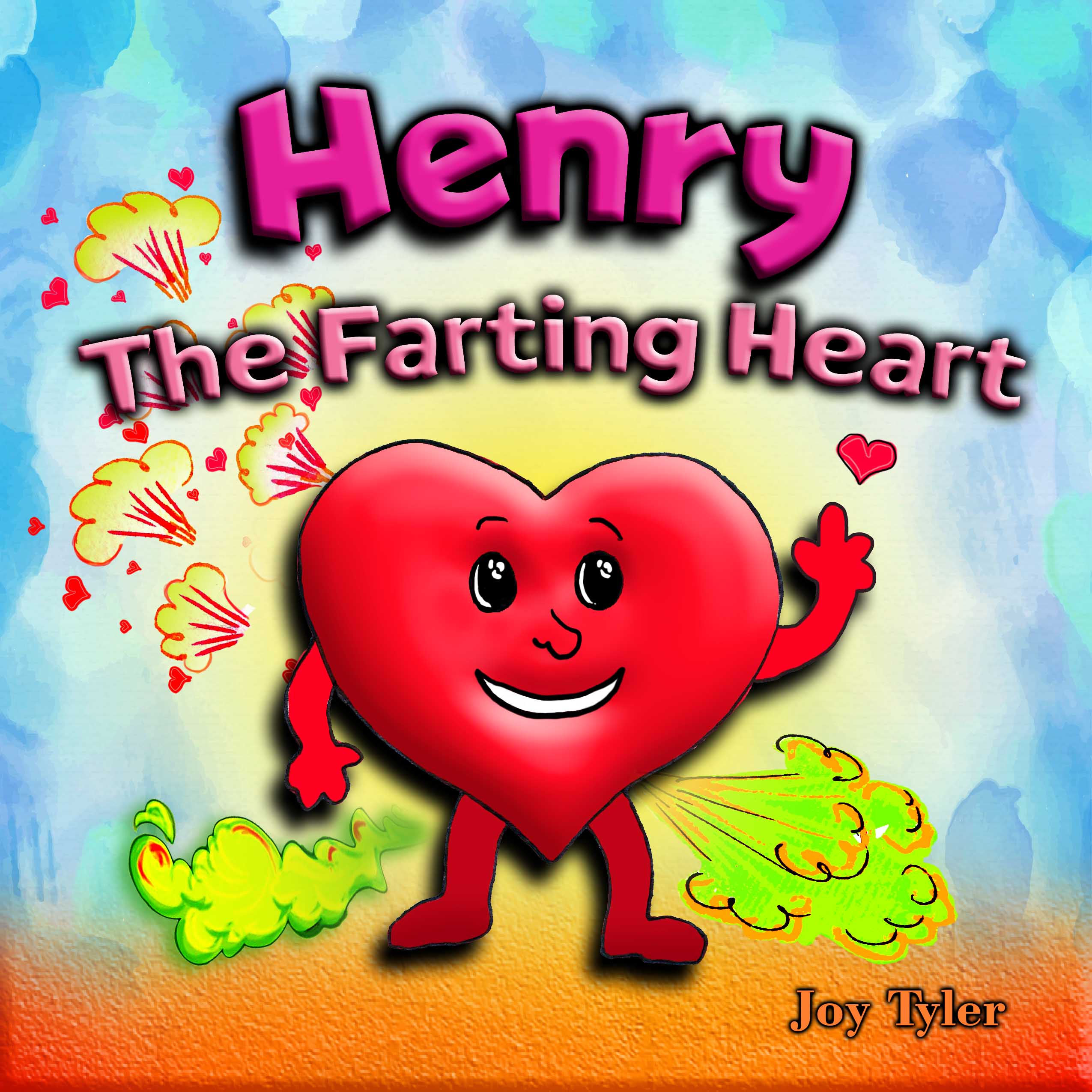 Henry The Farting Heart: A Funny Rhyming Valentine's Day Book For Kids About A Tooting Heart