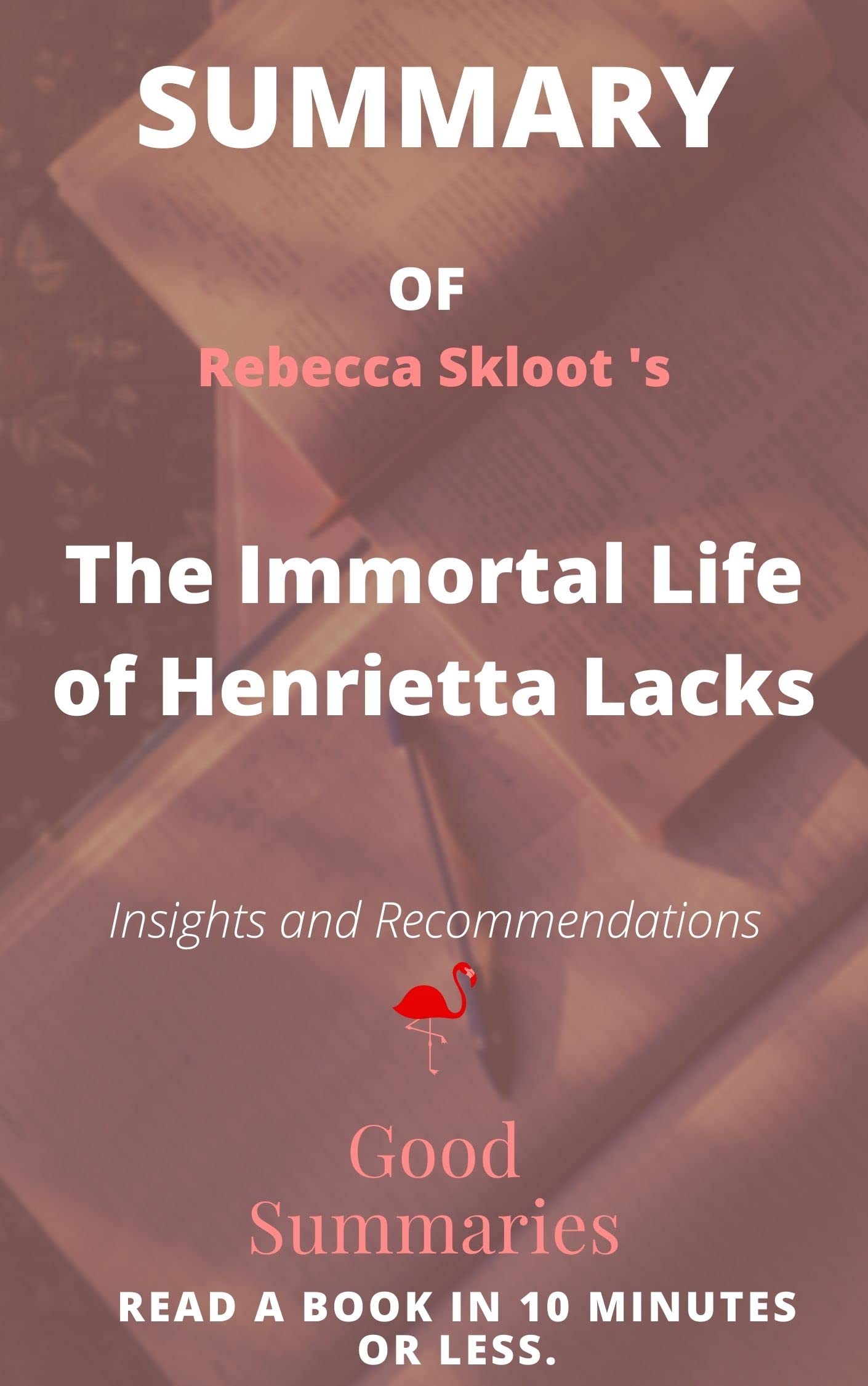 Summary of Rebecca Skloot's Book The Immortal Life of Henrietta Lacks